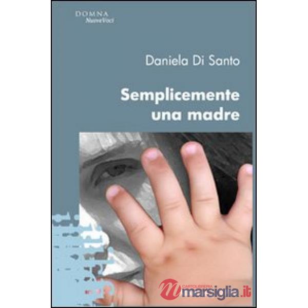 Semplicemente una madre