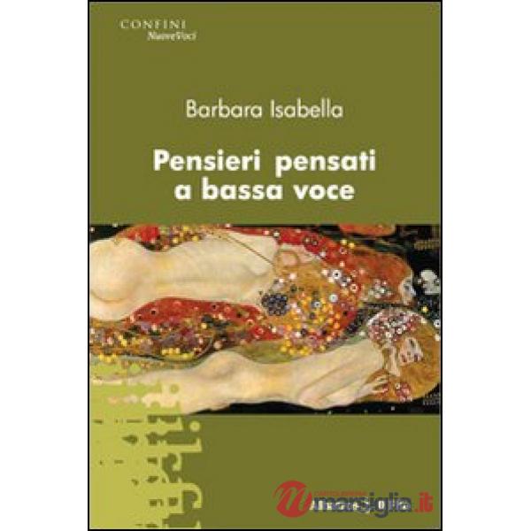 Pensieri pensati a bassa voce