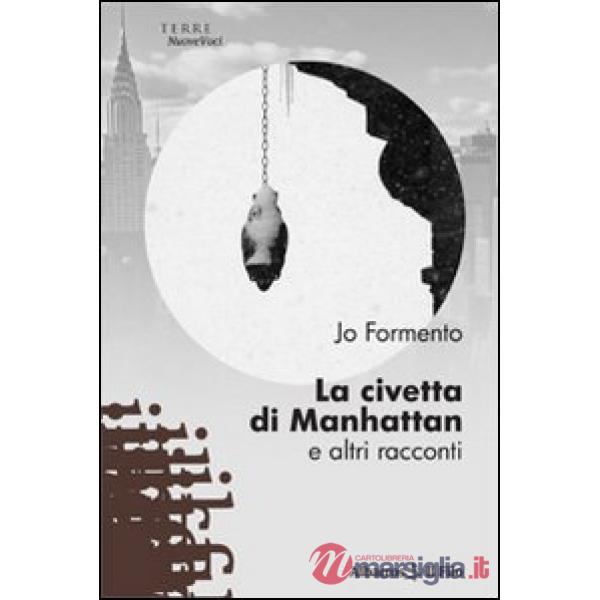 Civetta di Manhattan e altri racconti (La)