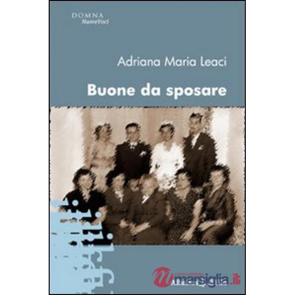 Buone da sposare
