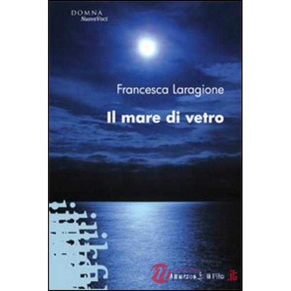Mare di vetro (Il)