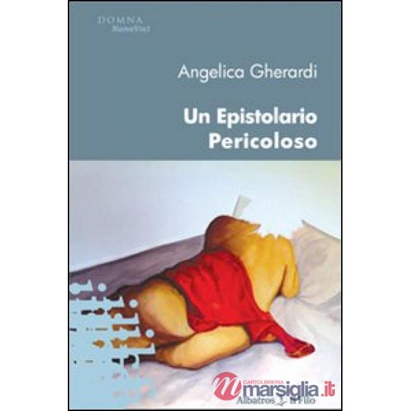Epistolario pericoloso (Un)