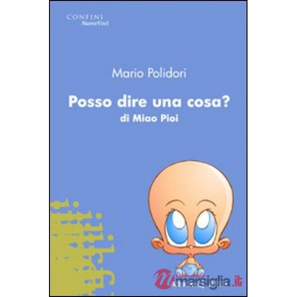 Posso dire una cosa? di Miao Pioi