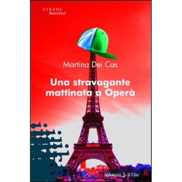 Stravagante mattinata a Operà (Una)