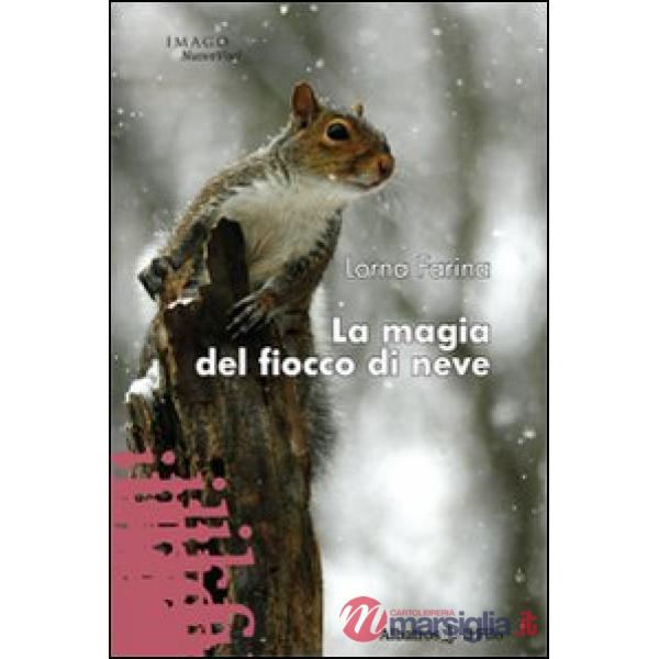 Magia del fiocco di neve (La)