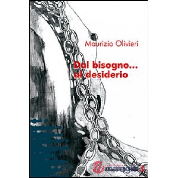 Dal bisogno... al desiderio