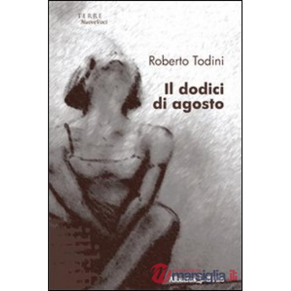 Dodici di agosto (Il)