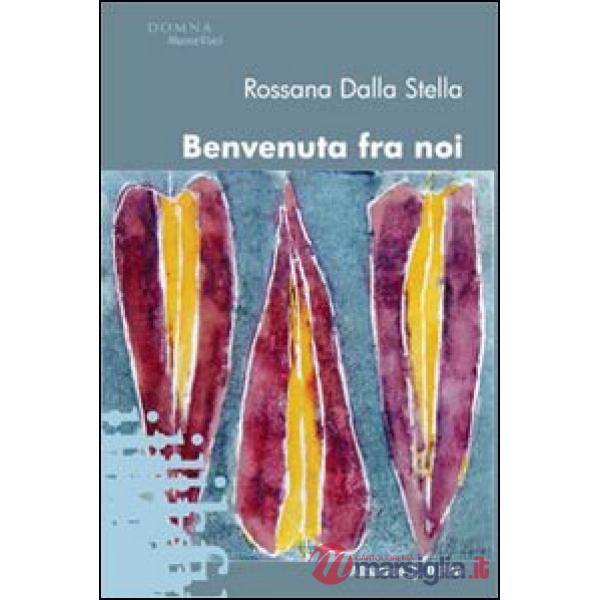 Benvenuta fra noi