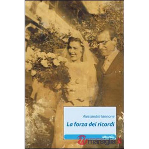 Forza dei ricordi (La)