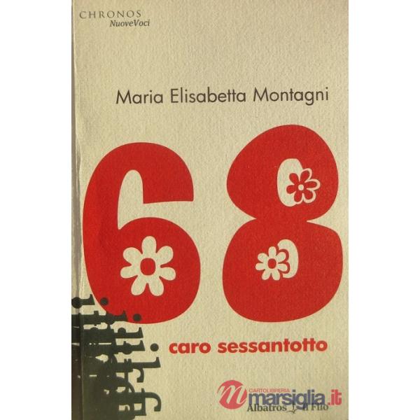 68. Caro sessantotto