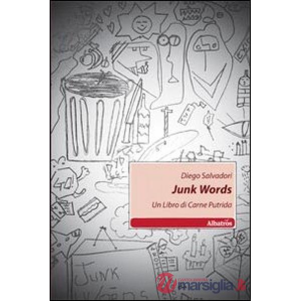 Junk words. Un libro di carne putrida