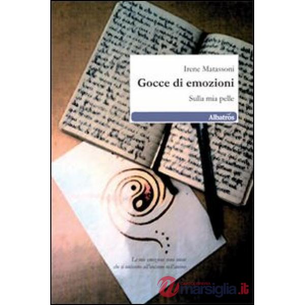 Gocce di emozioni. Sulla mia pelle