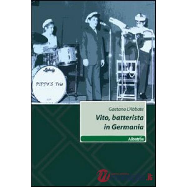 Vito, batterista in Germania