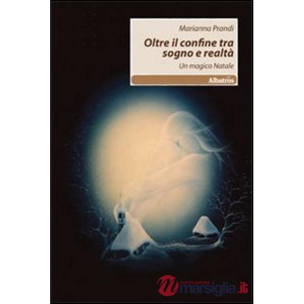 Oltre il confine tra sogno e realtà. Un magico Natale