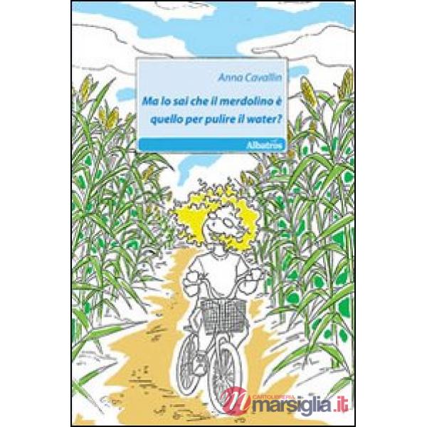 Ma lo sai che il merdolino è quello per pulire il water?