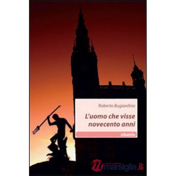 Uomo che visse novecento anni (L')