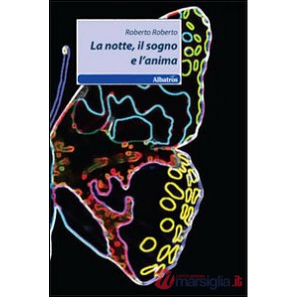 Notte, il sogno e l'anima (La)