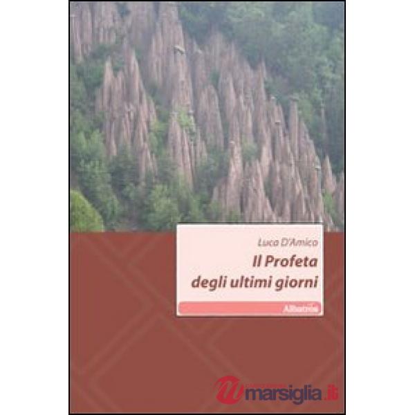 Profeta degli ultimi giorni (Il)