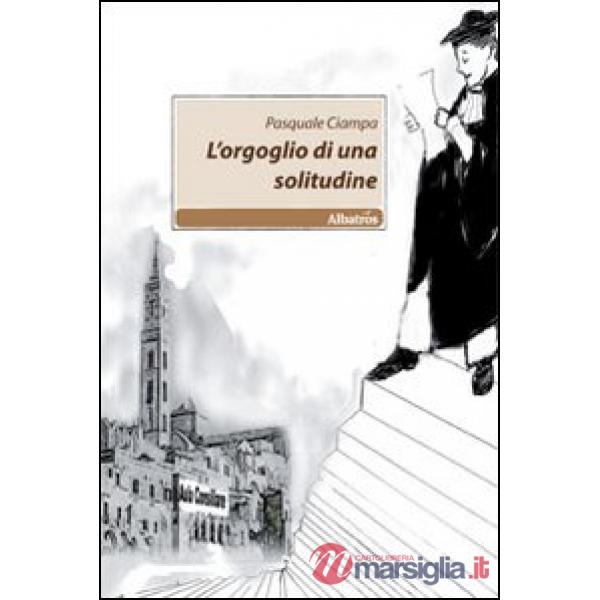 Orgoglio di una solitudine (L')