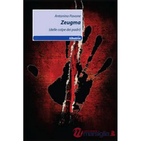 Zeugma (delle colpe dei padri)