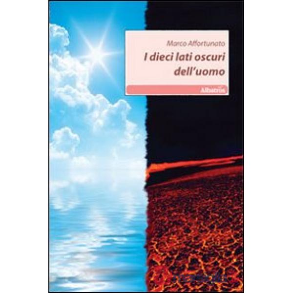 Dieci lati oscuri dell'uomo (I)