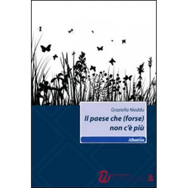 Paese che (forse) non c'è più (Il)