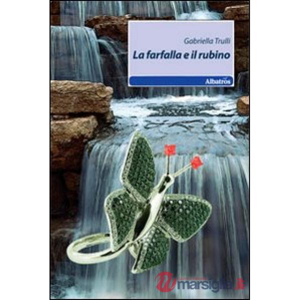 Farfalla e il rubino (La)