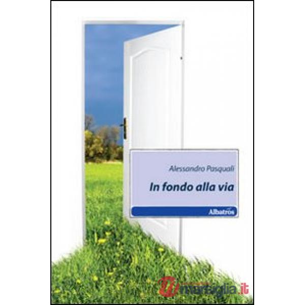 In fondo alla via