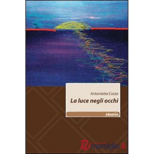 Luce negli occhi (La)