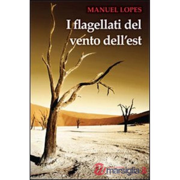 Flagellati del vento dell'est (I)