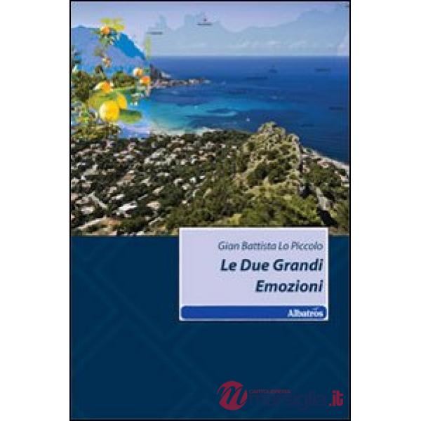 Due grandi emozioni (Le)