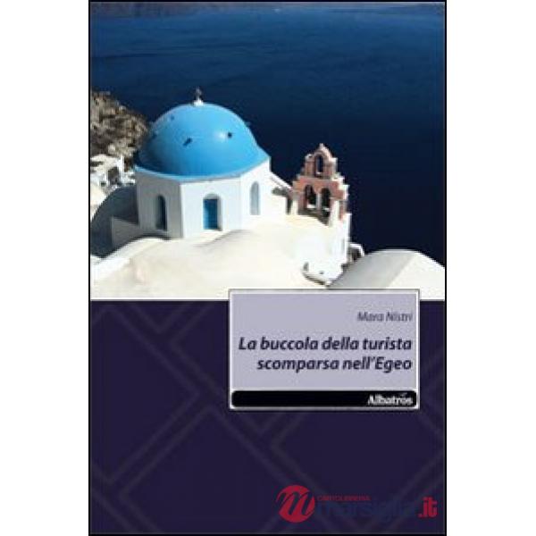 Buccola della turista scomparsa nell'Egeo (La)