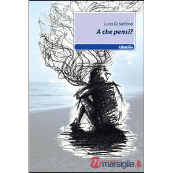 A che pensi?