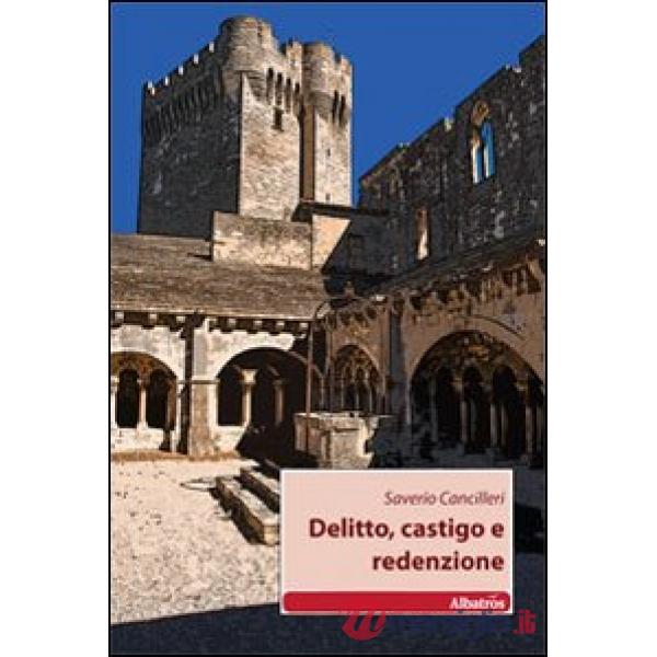 Delitto, castigo e redenzione