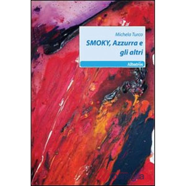 Smoky. Azzurra e gli altri