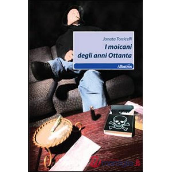 Moicani degli anni Ottanta (I)