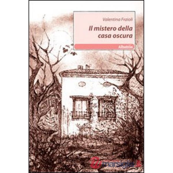Mistero della casa oscura (Il)