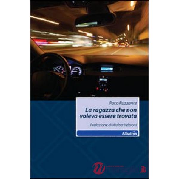 Ragazza che non voleva essere trovata (La)