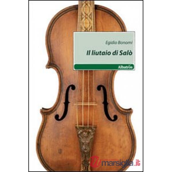 Liutaio di Salò (Il)