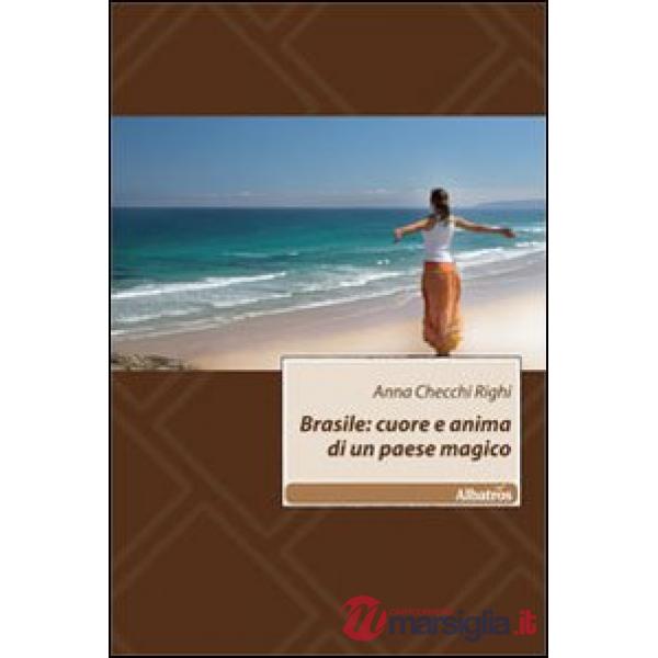 Brasile: cuore e anima di un paese magico