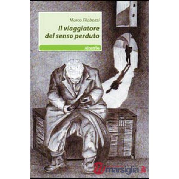 Viaggiatore del senso perduto (Il)