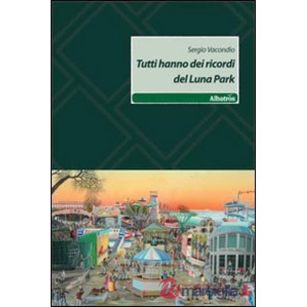 Tutti hanno dei ricordi del luna park