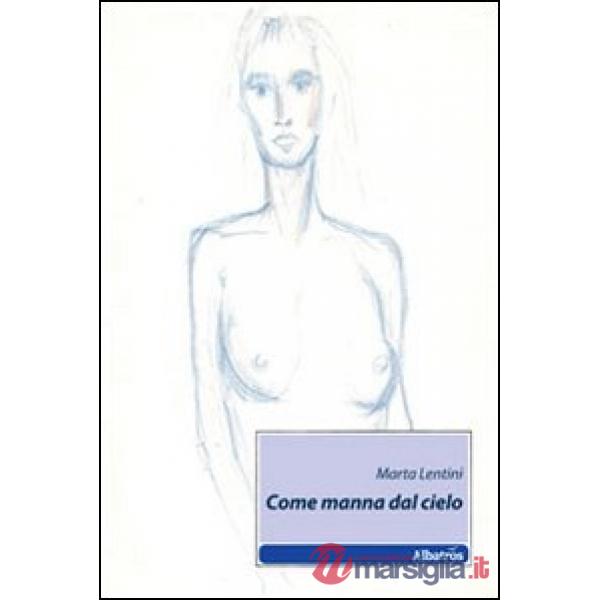 Come manna dal cielo