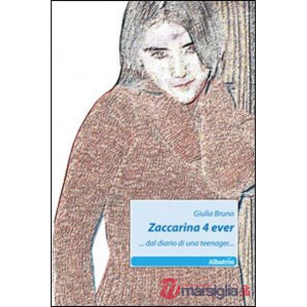 Zaccarina 4 ever... dal diario di una teenager