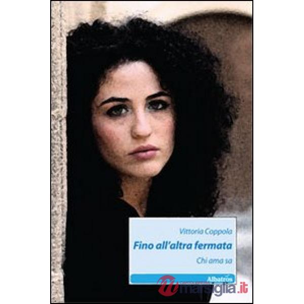 Fino all'altra fermata. Chi ama sa