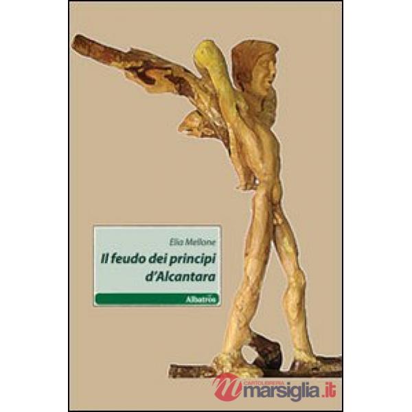 Feudo dei principi d'Alcantara (Il)