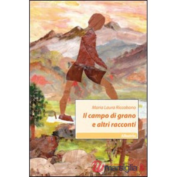 Campo di grano e altri racconti (Il)
