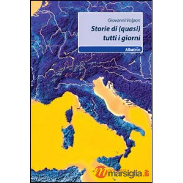 Storie di (quasi) tutti i giorni