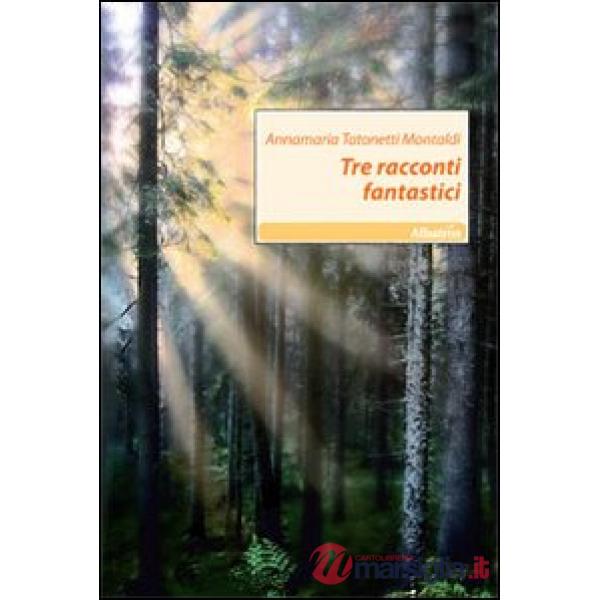 Tre racconti fantastici