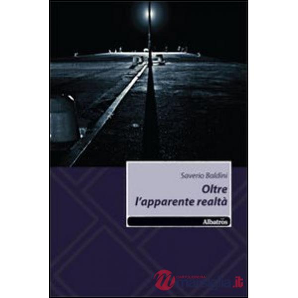 Oltre l'apparente realtà